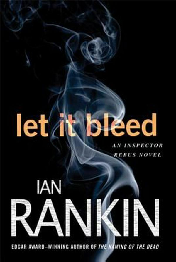Cover Art for 9780312586485, Let It Bleed by Ian Rankin