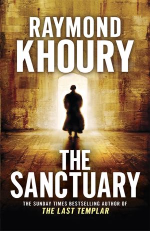 Cover Art for 9781409118572, The Sanctuary by Raymond Khoury
