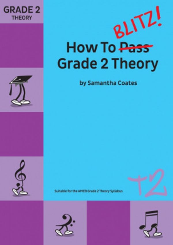 Cover Art for 9781877011368, How to Blitz Grade 2 Theory by Samantha Coates