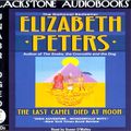 Cover Art for 9780786197347, The Last Camel Died at Noon by Elizabeth Peters