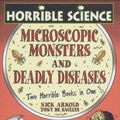 Cover Art for 9780439973168, Deadly Diseases: AND Microscopic Monsters by Nick Arnold