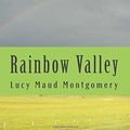 Cover Art for 9781545437209, Rainbow Valley by Lucy Maud Montgomery