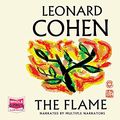 Cover Art for 9781528856546, The Flame by Leonard Cohen