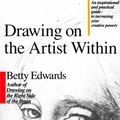 Cover Art for 9781439132661, Drawing on the Artist Within by Betty Edwards