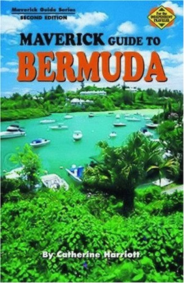 Cover Art for 9781589800878, Maverick Guide to Bermuda, Second Edition (Maverick Guide Series) by Catherine Harriott