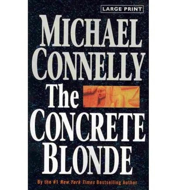 Cover Art for B005C8QZVI, [ The Concrete Blonde - - Large Print By Connelly, Michael ( Author ) Paperback 2010 ] by Michael Connelly