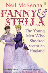 Cover Art for 9780571231911, Fanny and Stella by Neil McKenna
