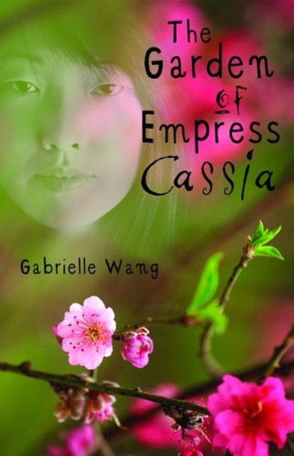 Cover Art for 9781610670494, The Garden of Empress Cassia by Gabrielle Wang