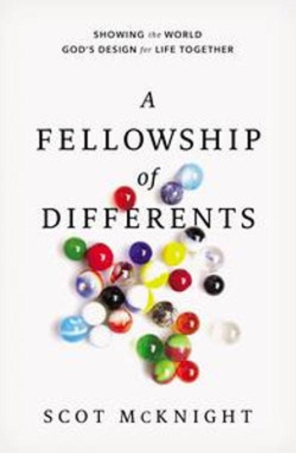 Cover Art for 9780310412144, A Fellowship of Differents by Scot McKnight