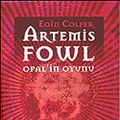 Cover Art for 9789758733620, Artemis Fowl 4-Opal'in Oyunu by Eoin Colfer