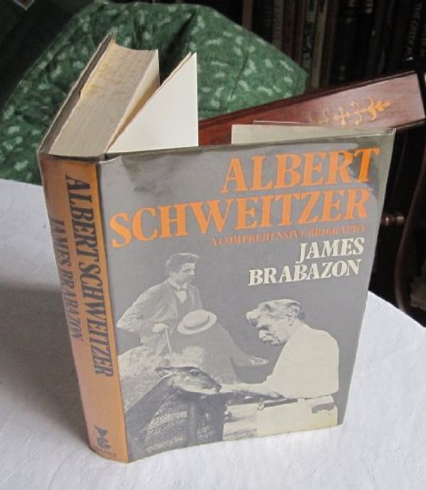 Cover Art for 9780575020351, Albert Schweitzer by James Brabazon