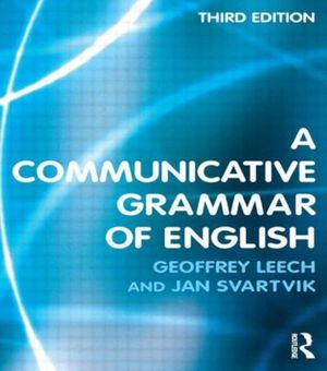 Cover Art for 9780582506336, A Communicative Grammar of English by Geoffrey Leech