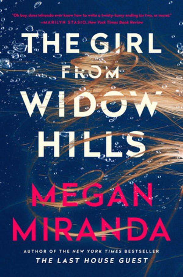 Cover Art for 9781838950767, The Girl from Widow Hills: From the New York Times bestselling author of the Reese Witherspoon's Book Club Pick, The Last House Guest by Megan Miranda
