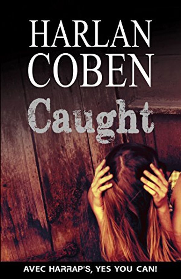 Cover Art for 9782818702857, Caught by Harlan Coben