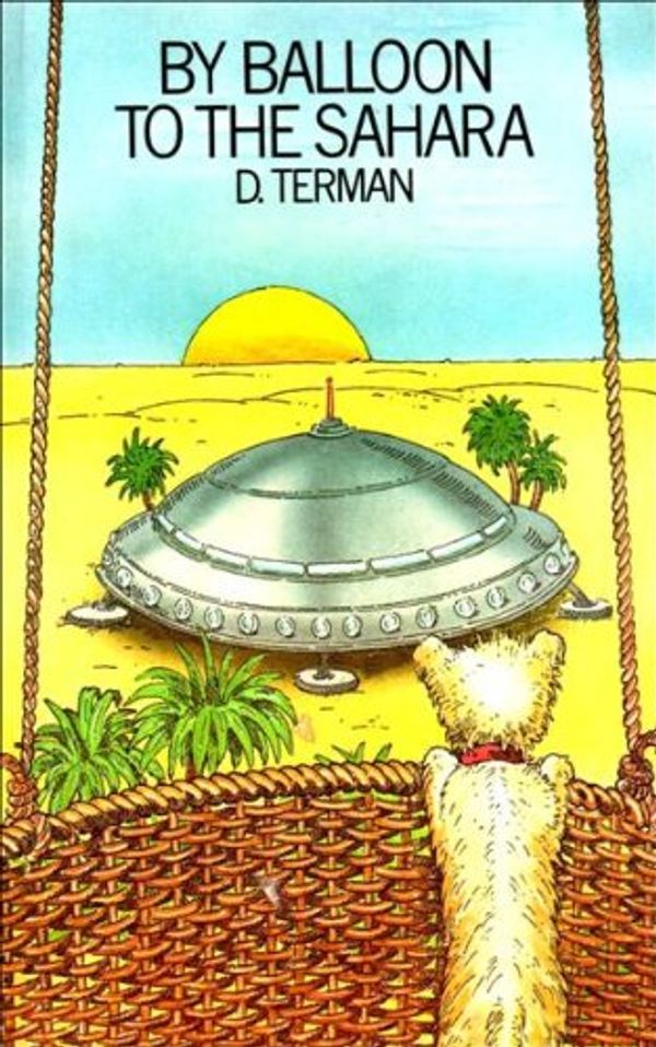 Cover Art for 9780491028806, By Balloon to the Sahara by Douglas Terman