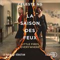 Cover Art for B07GBCP3VQ, La saison des feux: Little Fires Everywhere by Celeste Ng