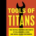 Cover Art for 9781785041273, Tools of Titans by Timothy Ferriss