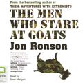 Cover Art for 9781740937283, The Men Who Stare at Goats by Jon Ronson