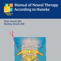 Cover Art for 9783131620828, Manual of Neural Therapy According to Huneke by J. Peter Dosch, Mathias Dosch