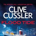 Cover Art for 9780751570915, Flood Tide by Clive Cussler