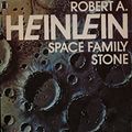 Cover Art for 9780450042232, Space Family Stone by Heinlein Robert