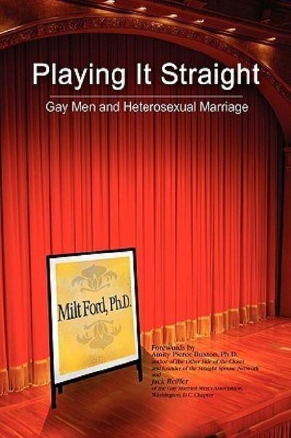 Cover Art for 9781441538451, Playing It Straight by Milton E. Ph.D. Ford