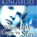 Cover Art for 9781594151781, When Joy Came to Stay by Karen Kingsbury