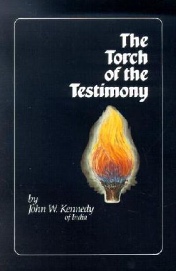 Cover Art for 9780940232129, Torch of the Testimony by John W. Kennedy