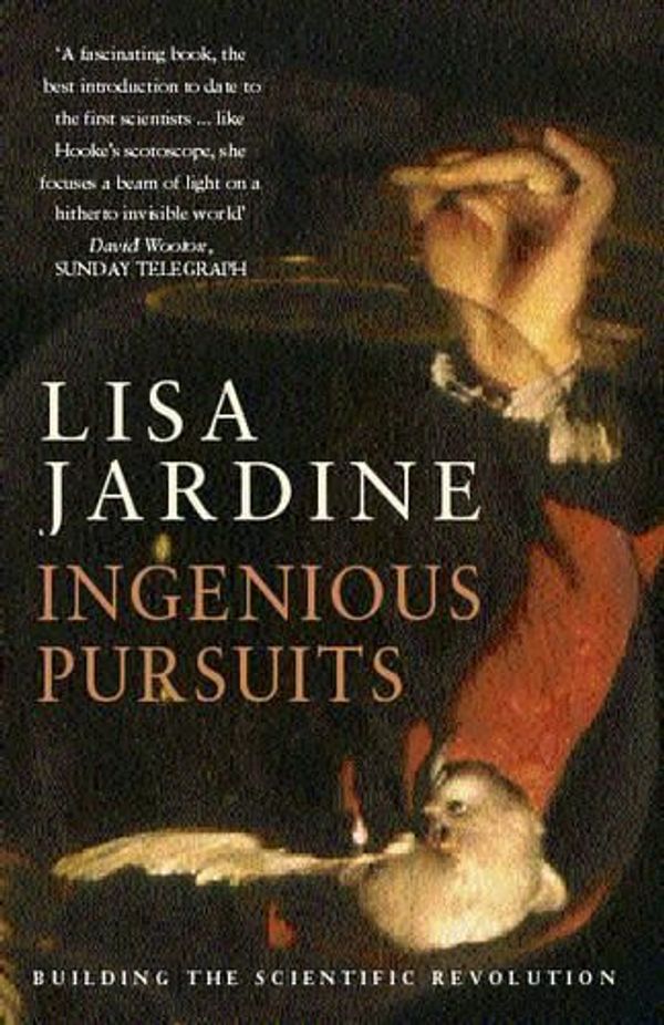 Cover Art for 9780349113050, Ingenious Pursuits by Lisa Jardine