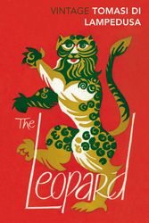Cover Art for 9780099512158, The Leopard by Giuseppe Tomasi Di Lampedusa
