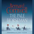 Cover Art for 9780060878320, The Pale Horseman by Bernard Cornwell, Jamie Glover