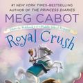 Cover Art for 9781250158697, Royal Crush by Meg Cabot