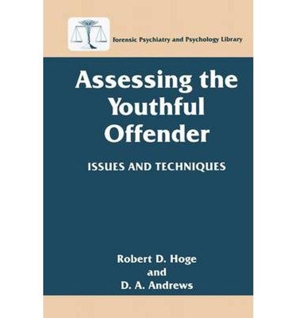 Cover Art for B00XWY2U4K, [(Assessing the Youthful Offender: Issues and Techniques)] [Author: Robert D. Hoge] published on (December, 1996) by Robert D. Hoge