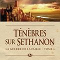 Cover Art for 9782811208660, La Guerre de la Faille, Tome 4 : Ténèbres sur Sethanon by Raymond E. Feist