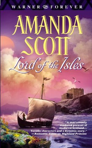 Cover Art for 9780446614610, Lord of the Isles by Amanda Scott