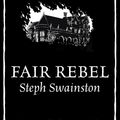Cover Art for 9780575081697, Fair Rebel by Steph Swainston