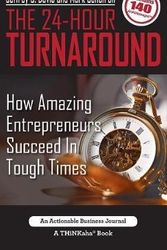Cover Art for 9781616992064, Jeffrey S. Davis and Mark Cohen on The 24-Hour Turnaround: How Amazing Entrepreneurs Succeed In Tough Times by Jeffrey S Davis