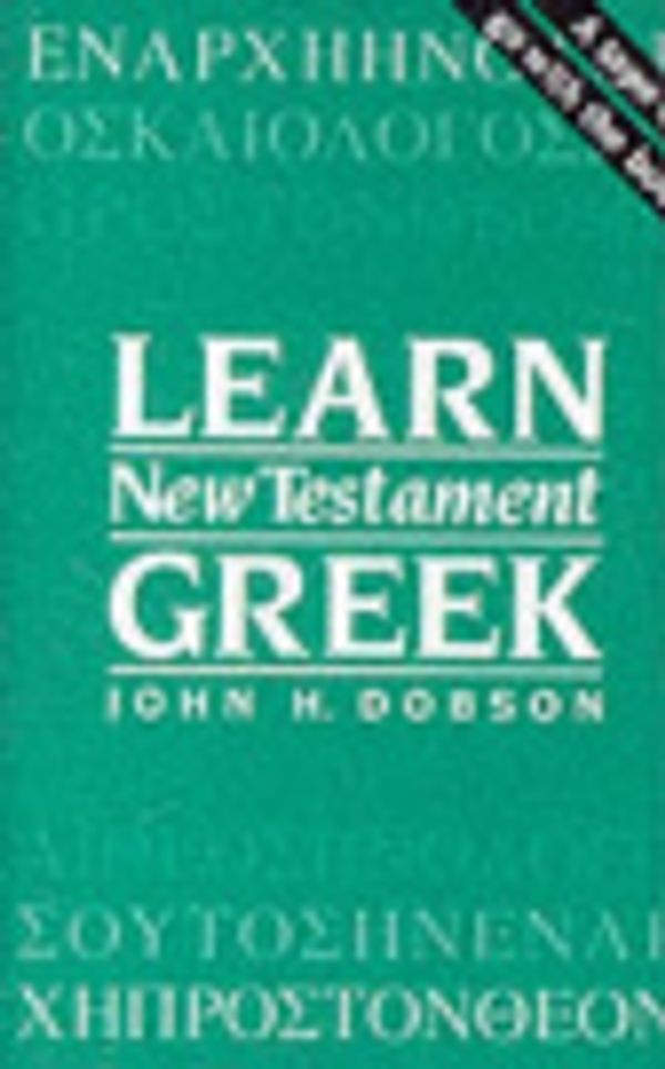 Cover Art for 9780564079421, Learn New Testament Greek by John H. Dobson