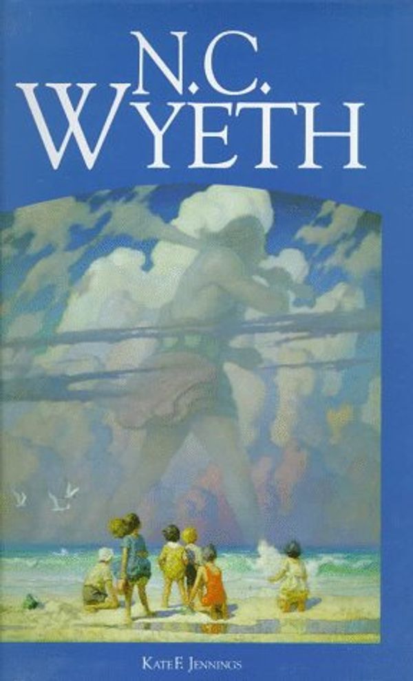 Cover Art for 9780517067130, N. C. Wyeth: American Art Series by Kate E. Jennings