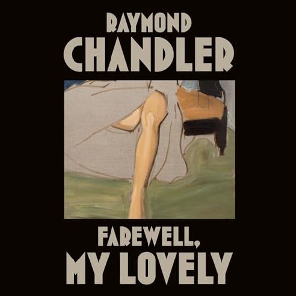 Cover Art for B08LDWDGT3, Farewell, My Lovely by Raymond Chandler