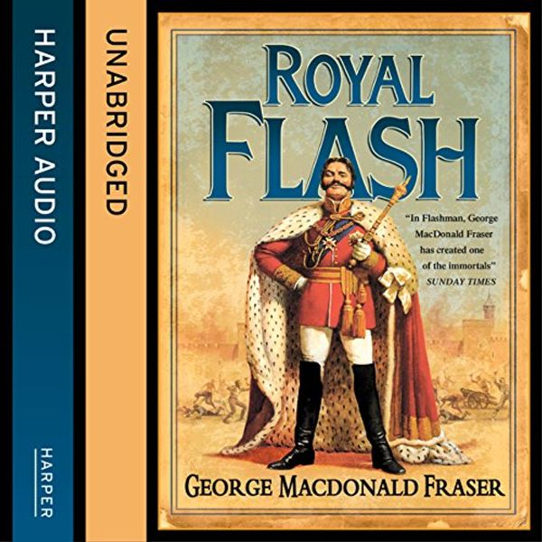 Cover Art for B00THHEY9K, Royal Flash: The Flashman Papers, Book 2 by George MacDonald Fraser