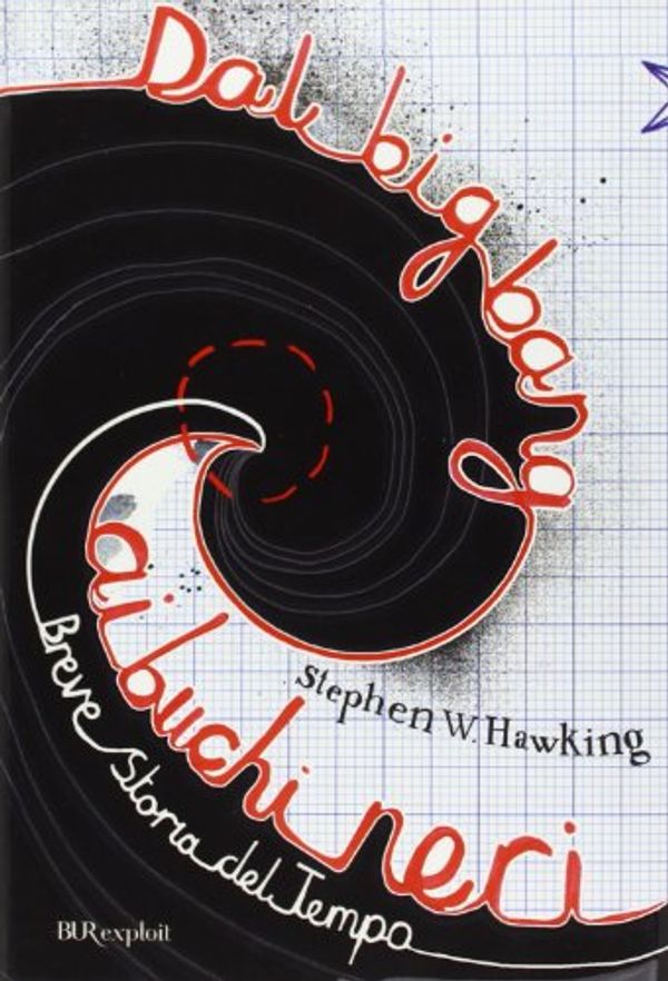 Cover Art for 9788817019361, Dal big bang ai buchi neri. Breve storia del tempo by Stephen Hawking