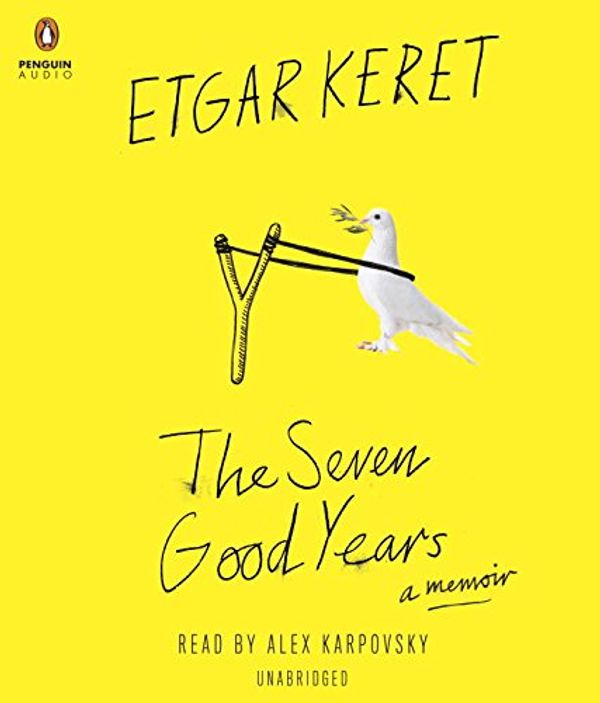 Cover Art for 9781611764161, The Seven Good Years by Etgar Keret