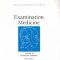Cover Art for 9780729537735, Examination Medicine: A Guide to Physician Training (The Examination) by Nicholas J. Talley