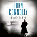 Cover Art for 9781508261254, Bad Men by John Connolly