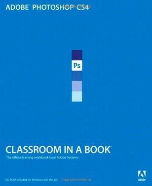 Cover Art for 9780321573797, Adobe Photoshop CS4 Classroom in a Book by Adobe Creative Team