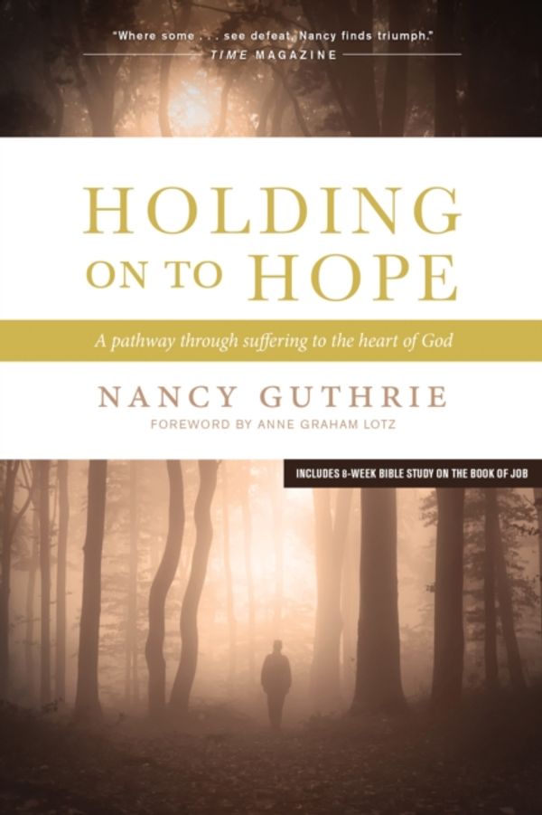 Cover Art for 9781414312965, Holding on to Hope by Nancy Guthrie