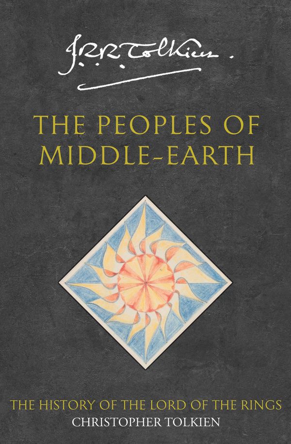 Cover Art for 9780261103481, The Peoples of Middle-Earth by Christopher Tolkien
