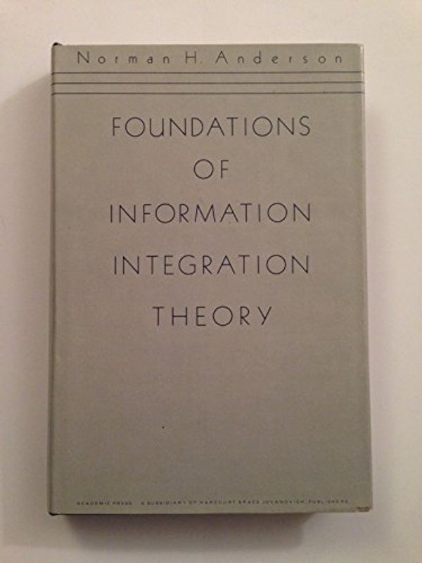 Cover Art for 9780120581016, Foundations of Information Integration Theory by Unknown