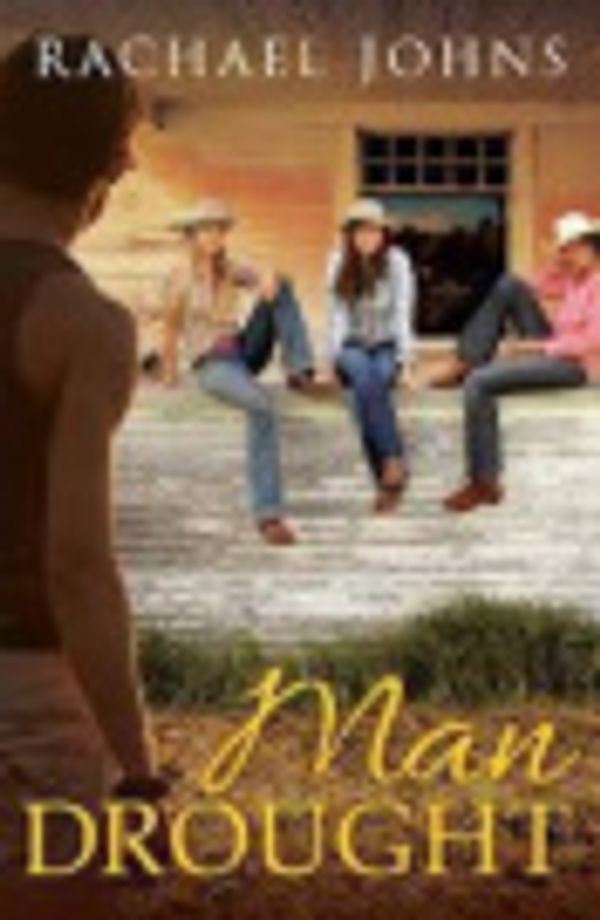 Cover Art for 9781743560167, Man Drought by Rachael Johns